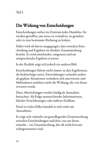 „Ich liebe es, wenn ein Plan funktioniert.“ Warum manche Entscheidungen wirken und andere nicht