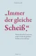 „Immer der gleiche Scheiß.“ Warum dieselbe Denkweise immer wieder die gleichen Probleme hervorbringt.