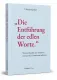 „Die Entführung der edlen Worte.“ Warum Begriffe alles bedeuten und uns die Orientierung nehmen. - AT