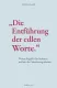 „Die Entführung der edlen Worte.“ Warum Begriffe alles bedeuten und uns die Orientierung nehmen. - AT