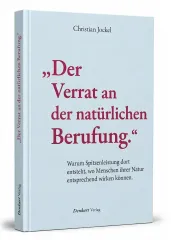 „Der Verrat an der natürlichen Berufung.“ Warum Spitzenleistung dort entsteht, wo Menschen ihrer Natur entsprechend wirken können. - AT